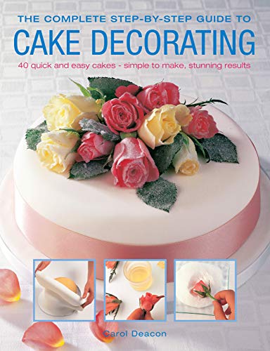 9781780090450: Cake Decorating: The Complete Step-by-Step Guide