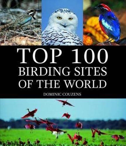9781780094601: Top 100 Birding Sites Of The World