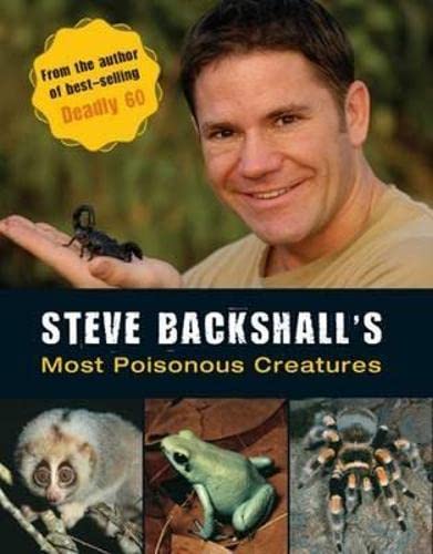 Stock image for Steve Backshall's Most Poisonous Creatures for sale by WorldofBooks