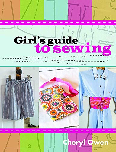 Imagen de archivo de Girl's Guide to Sewing a la venta por Better World Books