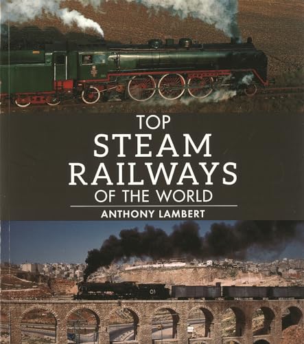 Stock image for Top Steam Railways of the World for sale by Better World Books: West