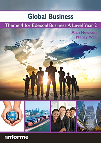 Beispielbild fr Global Business: Theme 4 for Edexcel Business A Level Year 2 zum Verkauf von WeBuyBooks