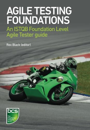 Imagen de archivo de Agile Testing Foundations: An ISTQB Foundation Level Agile Tester guide a la venta por Russell Books