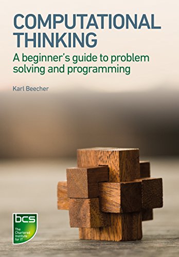 Imagen de archivo de Computational Thinking: A Beginner's Guide to Problem-Solving and Programming a la venta por Russell Books