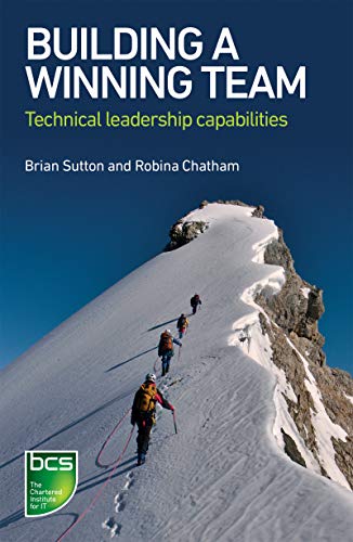 Stock image for Building A Winning Team: Technical Leadership Capabilities for sale by GF Books, Inc.