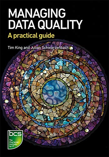 Beispielbild fr Managing Data Quality: A practical guide zum Verkauf von WorldofBooks