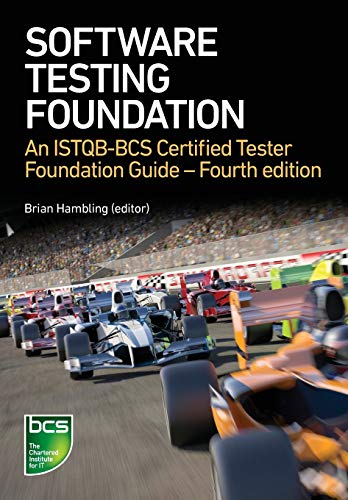 Beispielbild fr Software Testing: An ISTQB-BCS Certified Tester Foundation guide - 4th edition zum Verkauf von Goodwill of Colorado