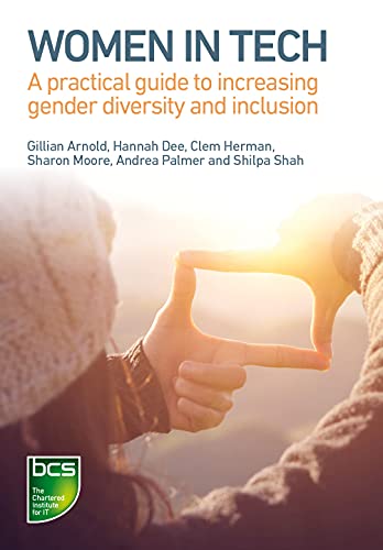 Stock image for Women in Tech: A practical guide to increasing gender diversity and inclusion for sale by WorldofBooks