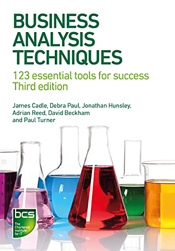 Stock image for Business Analysis Techniques: 123 essential tools for success for sale by Brook Bookstore