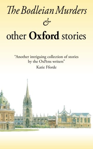 Stock image for The Bodleian Murders and other Oxford Stories (Oxford Short Stories) for sale by Revaluation Books