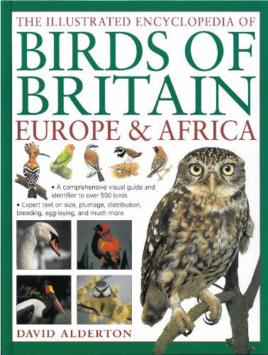 9781780190044: The Illustrated Encyclopedia of Birds of Britain, Europe & Africa