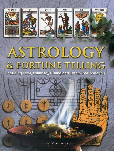 Beispielbild fr Astrology & Fortune Telling: Including Tarot, Palmistry, I Ching and Dream Interpretation zum Verkauf von WorldofBooks