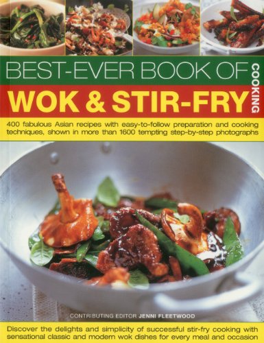 9781780190518: Best-Ever Book of Wok & Stir-Fry Cooking: 400 Fabulous Asian Recipes With Easy-to-Follow Preparation and Cooking Techniques, Shown in More Than 1600 Tempting Step-by-Step Photographs