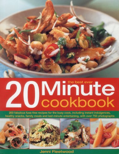 Beispielbild fr The Best Ever 20 Minute Cookbook: 200 Fabulous Fuss-free Recipes for the Busy Cook, Including Instant Indulgences, Healthy Snacks, Family Meals and Last-minute Entertaining, with Over 800 Photographs zum Verkauf von AwesomeBooks