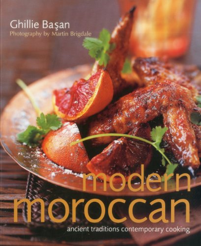 Beispielbild fr Modern Moroccan: Ancient Traditions, Contemporary Cooking zum Verkauf von Zoom Books Company