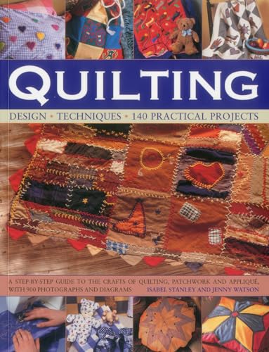 Stock image for Quilting: Design, Techniques, 140 Practical Projects for sale by Goldstone Books