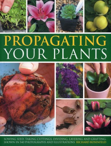 Propagating Your Plants (9781780191454) by Rosenfeld, Richard