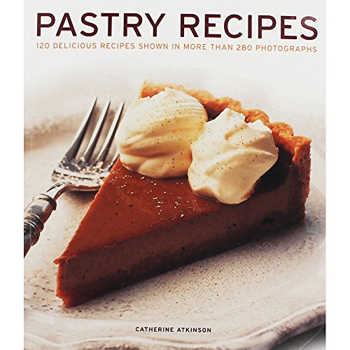 Beispielbild fr Pastry Recipes: 120 Delicious Recipes Shown in More Than 280 Photographs zum Verkauf von WorldofBooks