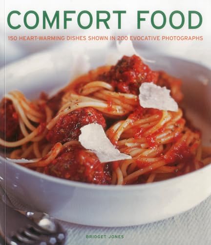 Imagen de archivo de Comfort Food : 150 Heart-Warming Dishes Shown in 200 Evocative Photographs a la venta por Better World Books