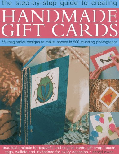 Stock image for The Step-by-Step Guide to Creating Handmade Gift Cards for sale by Blackwell's