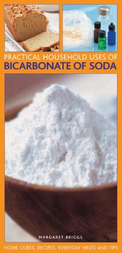 Beispielbild fr Practical Household Uses of Bicarbonate of Soda: Home Cures, Recipes, Everyday Hints and Tips zum Verkauf von WorldofBooks