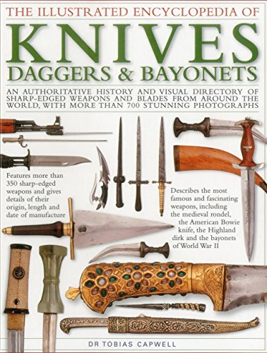 9781780193939: Illustrated Encyclopedia of Knives, Daggers & Bayonets