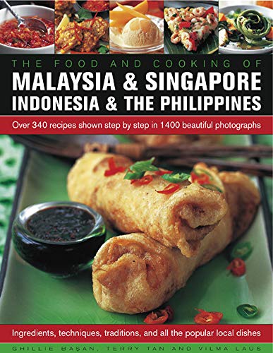 Beispielbild fr The Food and Cooking of Malaysia & Singapore, Indonesia & the Philippines: Over 340 Recipes Shown Step by Step in 1400 Beautiful Photographs (Food & Cooking) zum Verkauf von AwesomeBooks