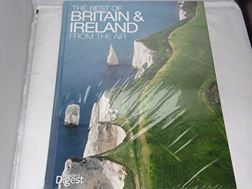 Stock image for The Best of Britain from the Air: An Amazing Aerial Atlas of Great Britain and Ireland for sale by WorldofBooks
