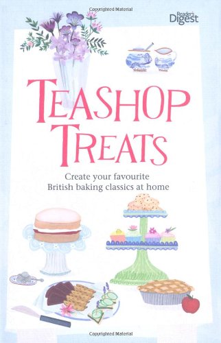 Beispielbild fr Teashop Treats: Create Your Favourite British Baking Classics at Home zum Verkauf von WorldofBooks