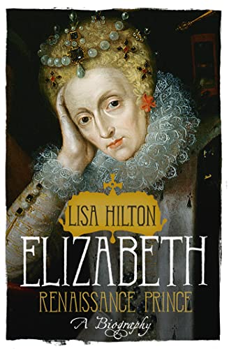 Beispielbild fr Elizabeth: Renaissance Prince zum Verkauf von WorldofBooks