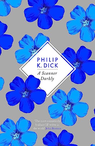 Stock image for A Scanner Darkly: Philip K. Dick for sale by Bestsellersuk