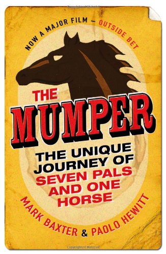 The Mumper. by Mark Baxter, Paolo Hewitt (9781780220451) by Baxter, Mark