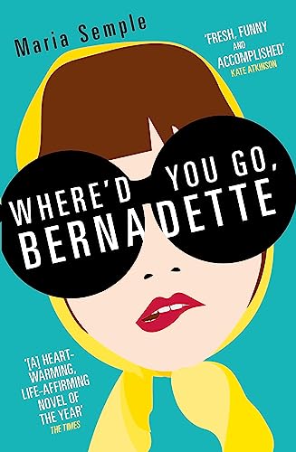 Beispielbild fr Where'd You Go, Bernadette zum Verkauf von AwesomeBooks