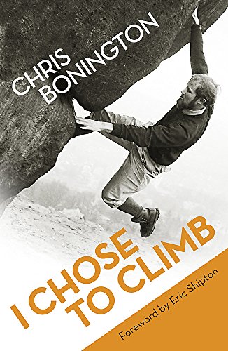 Stock image for I Chose To Climb for sale by WorldofBooks