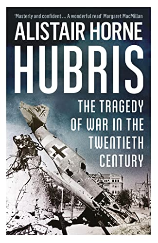 Beispielbild fr Hubris: The Tragedy of War in the Twentieth Century zum Verkauf von WorldofBooks