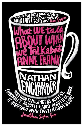 Imagen de archivo de What We Talk About When We Talk About Anne Frank a la venta por Bookmans
