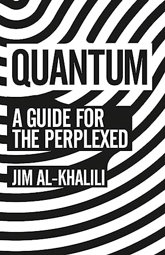 Stock image for Quantum: A Guide For The Perplexed for sale by WorldofBooks