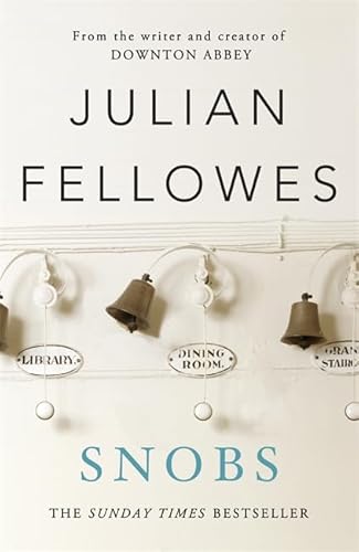 Snobs (9781780224411) by Julian Fellowes