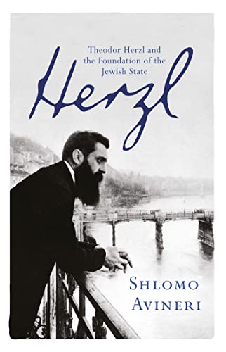 9781780224558: Herzl: Theodor Herzl and the Foundation of the Jewish State