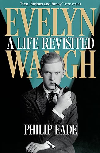 Imagen de archivo de Evelyn Waugh: A Life Revisited a la venta por WorldofBooks