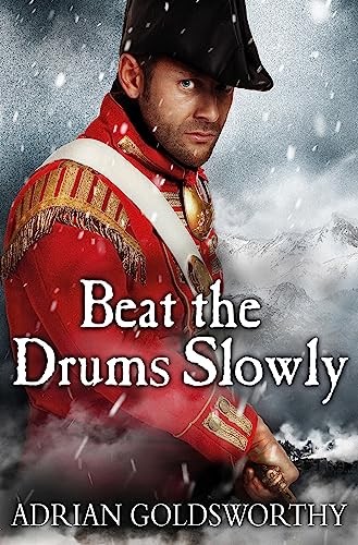 9781780224947: Beat the Drums Slowly (The Napoleonic Wars)