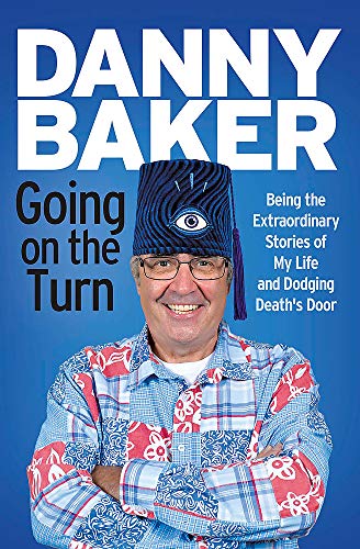 Beispielbild fr Going on the Turn: Being the Extraordinary Stories of My Life and Dodging Death's Door zum Verkauf von WorldofBooks