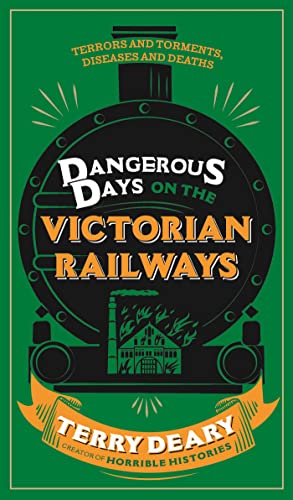 Stock image for Dangerous Days on the Victorian Railways: Feuds, Frauds, Robberies and Riots for sale by WorldofBooks