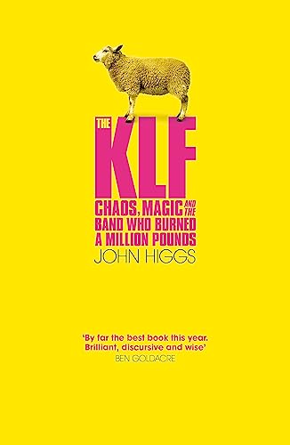 Beispielbild fr The KLF: Chaos, Magic and the Band who Burned a Million Pounds zum Verkauf von WorldofBooks