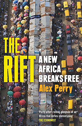Beispielbild fr The Rift: A New Africa Breaks Free zum Verkauf von WorldofBooks