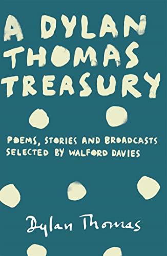 Beispielbild fr A Dylan Thomas Treasury zum Verkauf von Blackwell's