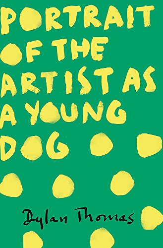 Stock image for Portrait of the Artist as a Young Dog for sale by Blackwell's