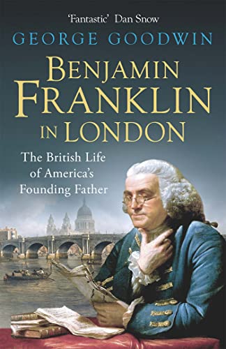 Stock image for Benjamin Franklin in London: The British Life of America's Founding Father for sale by The Maryland Book Bank