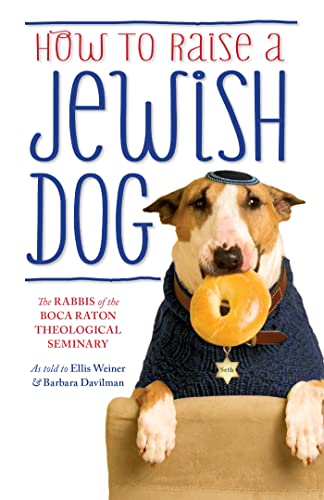 Stock image for How To Raise A Jewish Dog for sale by SecondSale