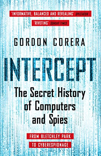 Beispielbild fr Intercept: The Secret History of Computers and Spies zum Verkauf von AwesomeBooks